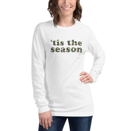 Adult 'tis the season Unisex Long Sleeve Tee